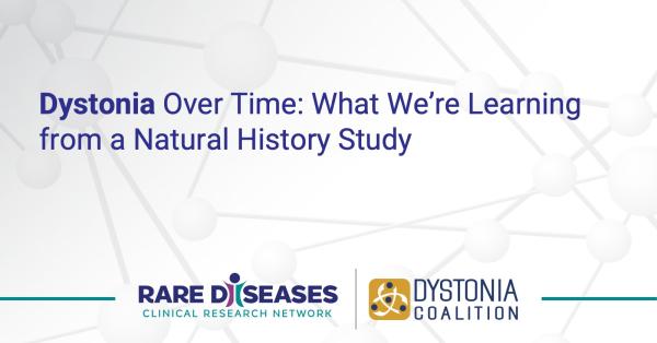 Dystonia Over Time: What We're Learning from a Natural History Study